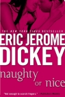 Naughty or Nice By Eric Jerome Dickey Cover Image