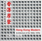 Hong Kong Modern: Architecture of the 1950s-1970s By Walter Koditek Cover Image