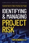 Identifying and Managing Project Risk 4th Edition: Essential Tools for Failure-Proofing Your Project Cover Image