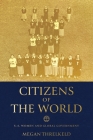 Citizens of the World: U.S. Women and Global Government By Megan Threlkeld Cover Image
