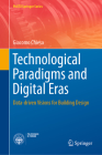 Technological Paradigms and Digital Eras: Data-Driven Visions for Building Design (Polito Springer) By Giacomo Chiesa Cover Image