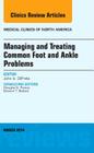 Managing and Treating Common Foot and Ankle Problems, an Issue of Medical Clinics: Volume 98-2 (Clinics: Internal Medicine #98) Cover Image