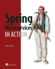 Spring Microservices in Action By John Carnell Cover Image