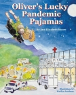Oliver's Lucky Pandemic Pajamas Cover Image