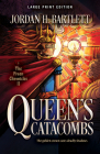 Queen's Catacombs (Large Print Edition) (The Frean Chronicles #2) By Jordan H. Bartlett Cover Image
