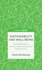 Sustainability and Well-Being: The Middle Path to Environment, Society, and the Economy (Palgrave Pivot) By A. Bandarage Cover Image