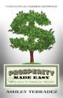 Prosperity Made Easy: 3 Keys to Financial Freedom Cover Image