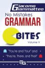 No Mistakes Grammar Bites, Volume V: You're and Your, and They're, There, and Their Cover Image