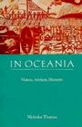 In Oceania: Visions, Artifacts, Histories By Nicholas Thomas Cover Image