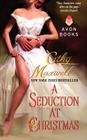 A Seduction at Christmas By Cathy Maxwell Cover Image