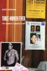 Three Month Fever: The Andrew Cunanan Story (Semiotext(e) / Native Agents) By Gary Indiana, Christopher Glazek (Introduction by) Cover Image