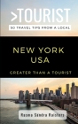Greater Than a Tourist- NEW YORK USA: 50 Travel Tips from a Local By Greater Than a. Tourist, Rasma Sandra Raisters Cover Image