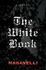 The White Book By Mackaveli, Makavelli Cover Image