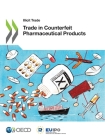 Trade in Counterfeit Pharmaceutical Products By Oecd Cover Image