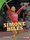 Simone Biles By Jon M. Fishman Cover Image