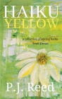 Haiku Yellow By P. J. Reed Cover Image
