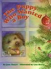 The Puppy Who Wanted a Boy: A Christmas Holiday Book for Kids By Jane Thayer, Lisa McCue (Illustrator) Cover Image