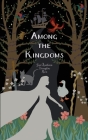 Among the Kingdoms By Jacqueline Vaughn Roe Cover Image
