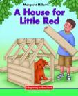 A House for Little Red (Beginning-To-Read Books) By Margaret Hillert Cover Image
