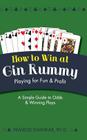 How To Win At Gin Rummy: Playing for Fun and Profit By Pramod Shankar Cover Image