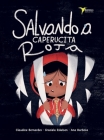 Salvando a Caperucita Roja By Claudine Bernardes, Graziela Eskelsen, Ana Barbosa (Illustrator) Cover Image