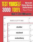 Test Yourself 3000 TOEFL Words with Chinese Meanings Shuffled Version Book II (2nd 1000 words): Practice TOEFL vocabulary for ETS TOEFL IBT official t By Angela Valentin Cover Image