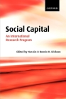 Social Capital: An International Research Program By Nan Lin (Editor), Bonnie Erickson (Editor) Cover Image