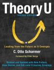 Theory U: Leading from the Future as It Emerges By Otto Scharmer, Peter Senge (Foreword by) Cover Image