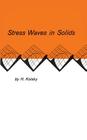 Stress Waves in Solids (Dover Books on Physics) By H. Kolsky Cover Image