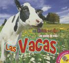 Las Vacas (Ninos y la Ciencia: Los Ciclos de Vida) By Aaron Carr Cover Image