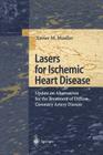Lasers for Ischemic Heart Disease: Update on Alternatives for the Treatment of Diffuse Coronary Artery Disease By Xavier M. Mueller Cover Image
