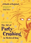 Selections from the Art of Party Crashing in Medieval Iraq Cover Image