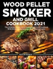 Wood Pellet Smoker and Grill Cookbook By Kevin Ramos Cover Image