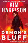 Demon's Bluff (Hollows #18) By Kim Harrison Cover Image