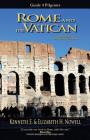 Rome and the Vatican - Guide 4 Pilgrims By Kenneth E. Nowell, Elizabeth H. Nowell Cover Image