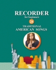 Recorder for Beginners. 28 Traditional American Songs Cover Image