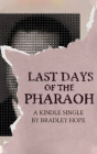 Last Days of the Pharaoh By Bradley Hope, Kevin Stillwell (Read by) Cover Image