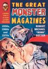 The Great Monster Magazines: A Critical Study of the Black and White Publications of the 1950s, 1960s and 1970s Cover Image