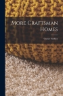More Craftsman Homes By Gustav Stickley Cover Image
