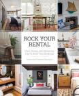 Rock Your Rental: Style, Design, and Marketing Tips to Boost Your Bookings By Joanne Palmisano, Rosanne Palmisano Cover Image