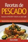 Recetas de Pescado con sabor inglés: Recetario de PESCADO Y SALSAS con sabor inglés By Diana Baker Cover Image