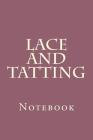 Lace and Tatting: Notebook Cover Image