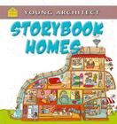 Storybook Homes (Young Architect) Cover Image