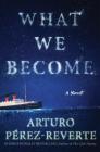 What We Become
