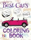 ✌ Best Cars ✎ Coloring Book Cars ✎ Coloring Books for Children ✍ (Coloring Book Enfants) Coloring Book Colored Pencils: ✌ By Kids Creative Publishing Cover Image
