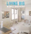 Living Big in Small Apartments By James Grayson Trulove Cover Image