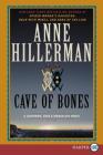 Cave of Bones (A Leaphorn, Chee & Manuelito Novel #4) By Anne Hillerman Cover Image