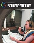 Interpreter (21st Century Skills Library: Cool Careers) By Tamra B. Orr Cover Image