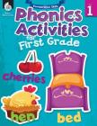 Foundational Skills: Phonics for First Grade: Phonics for First Grade By Shell Education Cover Image