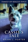 Cassie's Tale: Large Print Edition By Brian L. Porter Cover Image